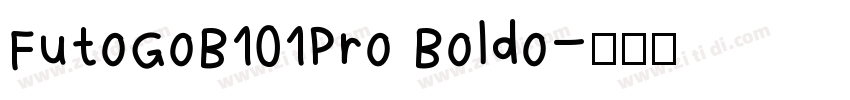 FutoGoB101Pro Boldo字体转换